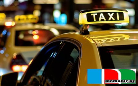 Taksi tariflərinin müəyyənləşəcəyi VAXT AÇIQLANDI